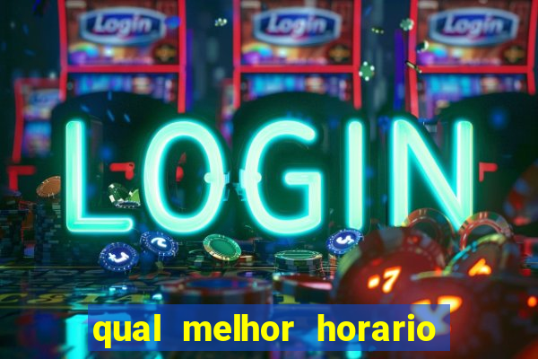 qual melhor horario para jogar pixbet